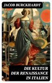 Die Kultur der Renaissance in Italien (eBook, ePUB)