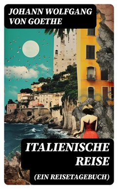 Cover Italienische Reise (Ein Reisetagebuch) (eBook, ePUB)