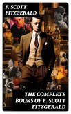 The Complete Books of F. Scott Fitzgerald (eBook, ePUB)