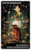 Die schönsten Weihnachtsgeschichten (eBook, ePUB)