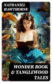 Wonder Book & Tanglewood Tales (eBook, ePUB)