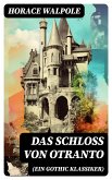 Das Schloss von Otranto (Ein Gothic Klassiker) (eBook, ePUB)