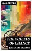 The Wheels of Chance (Complete Edition) (eBook, ePUB)