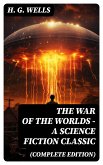 The War of The Worlds - A Science Fiction Classic (Complete Edition) (eBook, ePUB)