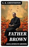 Father Brown (Gesammelte Krimis) (eBook, ePUB)