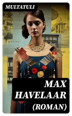 Max Havelaar (Roman) (eBook, ePUB) - Multatuli