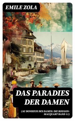 Das Paradies der Damen (Au bonheur des dames: Die Rougon-Macquart Band 11) (eBook, ePUB) - Zola, Emile