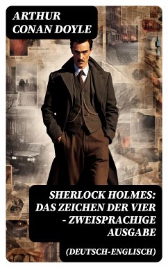 Sherlock Holmes: Das Zeichen der Vier - Zweisprachige Ausgabe (Deutsch-Englisch) (eBook, ePUB) - Doyle, Arthur Conan