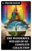 THE WONDERFUL WIZARD OF OZ – Complete Collection (eBook, ePUB)