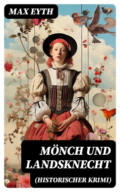 Mönch und Landsknecht (Historischer Krimi) (eBook, ePUB) - Eyth, Max