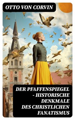 Cover Der Pfaffenspiegel - Historische Denkmale des christlichen Fanatismus (eBook, ePUB)