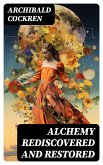 Alchemy Rediscovered and Restored (eBook, ePUB)