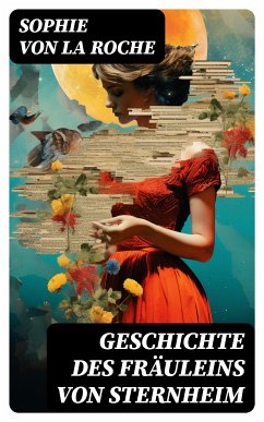 Geschichte des Fräuleins von Sternheim (eBook, ePUB) - von La Roche, Sophie