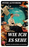 Wie ich es sehe (Skizzen aus dem Wiener Alltagsleben) (eBook, ePUB)