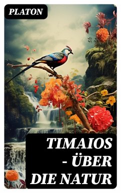 Timaios - Über die Natur (eBook, ePUB) - Platon