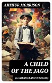 A CHILD OF THE JAGO (Modern Classics Series) (eBook, ePUB)