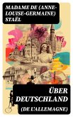 Über Deutschland (De l'Allemagne) (eBook, ePUB)