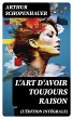 L'Art d'avoir toujours raison... - Bild 1