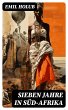 Sieben Jahre in Süd-Afrika (eBook,... - Bild 1
