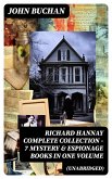 RICHARD HANNAY Complete Collection - 7 Mystery & Espionage Books in One Volume (Unabridged) (eBook, ePUB)