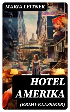 Hotel Amerika (Krimi-Klassiker) (eBook, ePUB) - Leitner, Maria