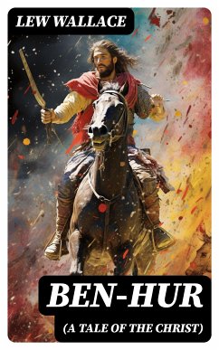 Ben-Hur (A Tale of the Christ) (eBook, ePUB) - Wallace, Lew