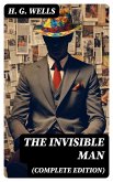 The Invisible Man (Complete Edition) (eBook, ePUB)