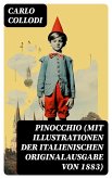 Pinocchio (Mit Illustrationen der italienischen Originalausgabe von 1883) (eBook, ePUB)
