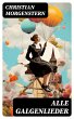 Alle Galgenlieder (eBook, ePUB) - Bild 1