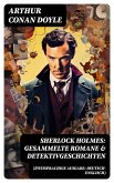 Sherlock Holmes: Gesammelte Romane & Detektivgeschichten (Zweisprachige Ausgabe: Deutsch-Englisch) (eBook, ePUB)