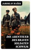 Die Abenteuer des braven Soldaten Schwejk (eBook, ePUB)