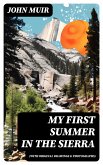 My First Summer in the Sierra (With Original Drawings & Photographs) (eBook, ePUB)