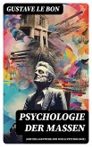 Psychologie der Massen (Grundlagenwerk der Sozialpsychologie) (eBook, ePUB)