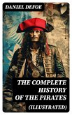 THE COMPLETE HISTORY OF THE PIRATES (Illustrated) (eBook, ePUB)