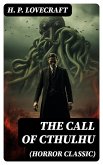 THE CALL OF CTHULHU (Horror Classic) (eBook, ePUB)