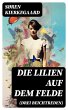 Die Lilien auf dem Felde (Drei... - Bild 1