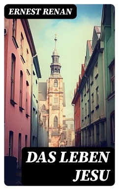 Das Leben Jesu (eBook, ePUB) - Renan, Ernest