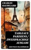 Tableaux parisiens / Zweisprachige Ausgabe (Deutsch-Französisch) (eBook, ePUB)