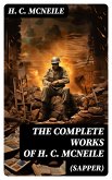 The Complete Works of H. C. McNeile (Sapper) (eBook, ePUB)
