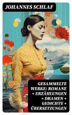 Gesammelte Werke: Romane + Erzählungen + Dramen + Gedichte + Übersetzungen (eBook, ePUB)