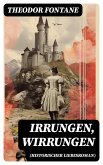 Irrungen, Wirrungen (Historischer Liebesroman) (eBook, ePUB)