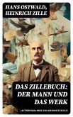 Das Zillebuch: Der Mann und das Werk (Autobiographie von Heinrich Zille) (eBook, ePUB)