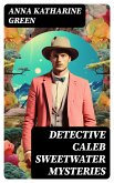 DETECTIVE CALEB SWEETWATER MYSTERIES (eBook, ePUB)