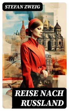 Reise nach Russland (eBook, ePUB) - Zweig, Stefan