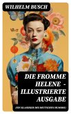 Die fromme Helene (Ein Klassiker des deutschen Humors) - Illustrierte Ausgabe (eBook, ePUB)