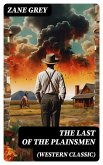 The Last of the Plainsmen (Western Classic) (eBook, ePUB)