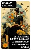 Gesammelte Werke: Romane + Erzählungen + Historische Werke (eBook, ePUB)