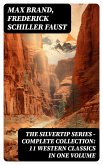 THE SILVERTIP SERIES – Complete Collection: 11 Western Classics in One Volume (eBook, ePUB)