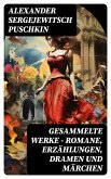 Gesammelte Werke - Romane, Erzählungen, Dramen und Märchen (eBook, ePUB)