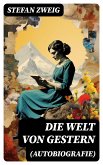 Die Welt von Gestern (Autobiografie) (eBook, ePUB)